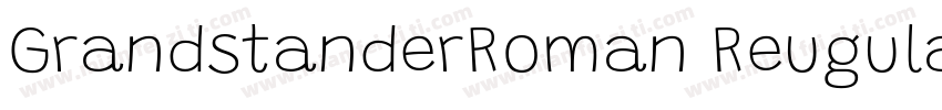GrandstanderRoman Reugular字体转换